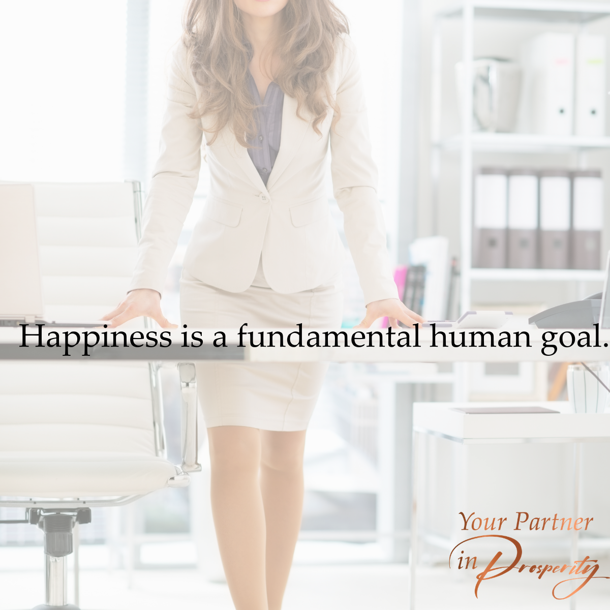 happiness is a fundamental human goal.