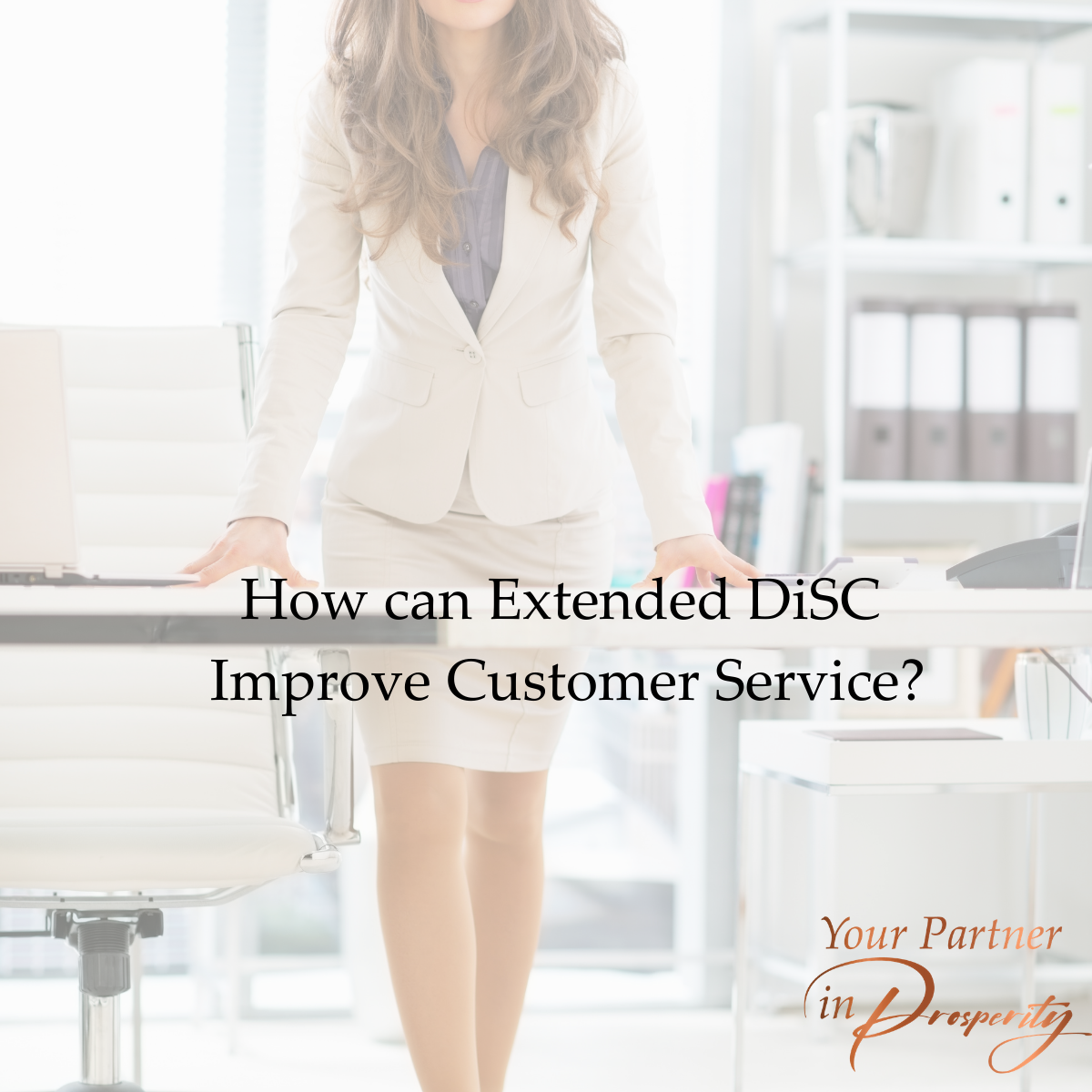 How can Extended DiSC Improve Customer Service?