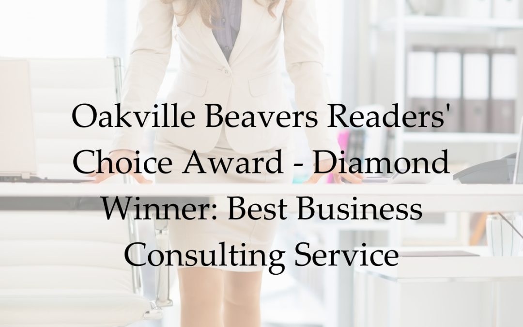 Oakville Beavers Readers’ Choice Award – Diamond Winner: Best Business Consulting Service