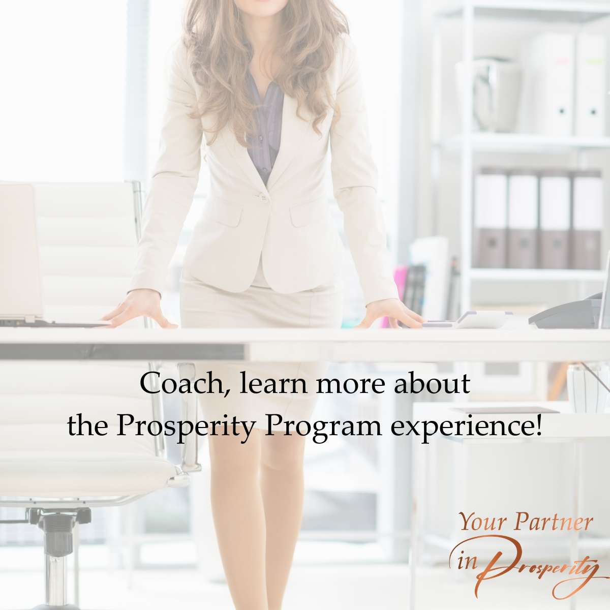 Coach, learn more about the Prosperity Program experience!