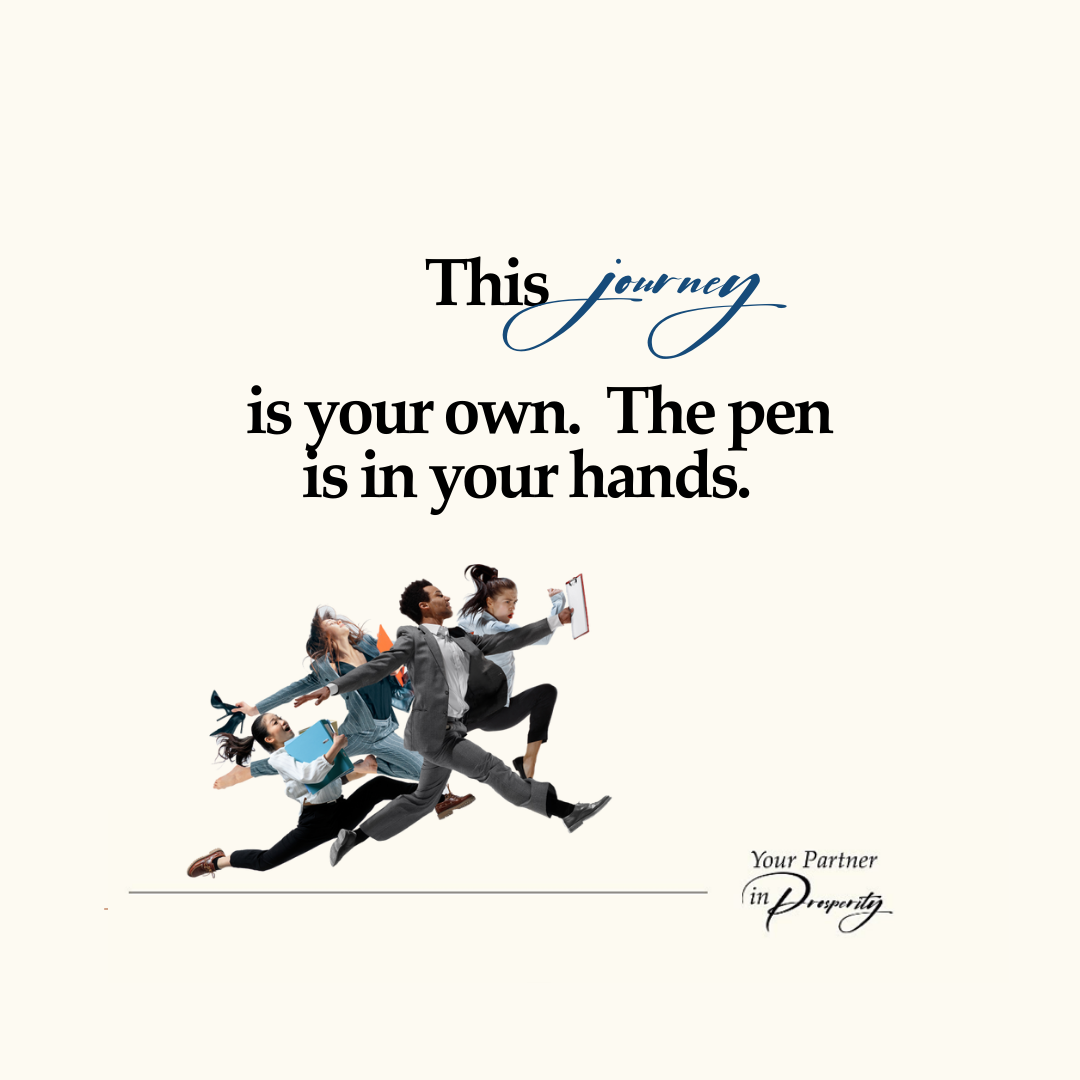 This journey is your own, the pen is in your hand.