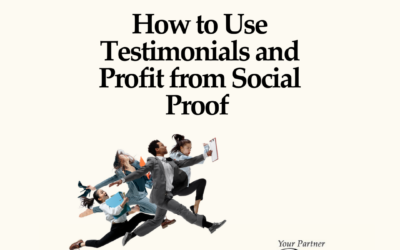 How to Use Testimonials and Profit from Social Proof