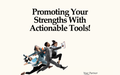 Promoting Your Strengths With Actionable Tools