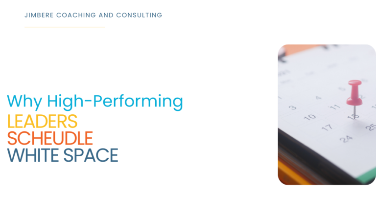 Pin in the calendar for white space and time to think in a leaders calendar.